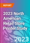 2023 North American Retail Store Printer Study- Product Image