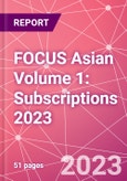 FOCUS Asian Volume 1: Subscriptions 2023- Product Image