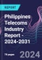 Philippines Telecoms Industry Report - 2024-2031 - Product Thumbnail Image