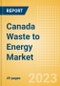 Canada Waste to Energy Market Summary, Competitive Analysis and Forecast to 2027 - Product Thumbnail Image