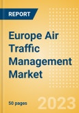 Europe Air Traffic Management Market Summary, Competitive Analysis and Forecast to 2027- Product Image
