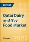 Qatar Dairy and Soy Food Market Size and Trend Analysis by Categories and Segment, Distribution Channel, Market Share, Demographics and Forecast to 2027 - Product Thumbnail Image