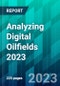 Analyzing Digital Oilfields 2023 - Product Thumbnail Image