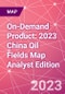 On-Demand Product: 2023 China Oil Fields Map Analyst Edition - Product Image