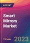 Smart Mirrors Market Size, Market Share, Application Analysis, Regional Outlook, Growth Trends, Key Players, Competitive Strategies and Forecasts, 2023 to 2031 - Product Thumbnail Image