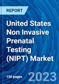 United States Non Invasive Prenatal Testing (NIPT) Market Size, Market Share, Insights, Growth, Trends, Opportunities, Key Players, Competitive Analysis and Forecast 2023 to 2031- Product Image