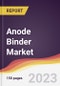 Anode Binder Market: Trends, Opportunities and Competitive Analysis 2023-2028 - Product Image