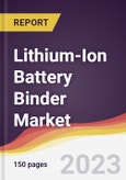 Lithium-Ion Battery Binder Market: Trends, Opportunities and Competitive Analysis 2023-2028- Product Image