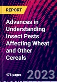 Advances in Understanding Insect Pests Affecting Wheat and Other Cereals- Product Image