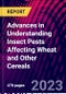 Advances in Understanding Insect Pests Affecting Wheat and Other Cereals - Product Image