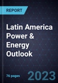 Latin America Power & Energy Outlook, 2023- Product Image