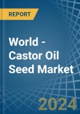 World - Castor Oil Seed - Market Analysis, Forecast, Size, Trends and Insights- Product Image