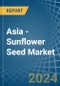 Asia - Sunflower Seed - Market Analysis, Forecast, Size, Trends and Insights - Product Thumbnail Image