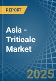 Asia - Triticale - Market Analysis, Forecast, Size, Trends and Insights- Product Image