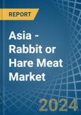Asia - Rabbit or Hare Meat - Market Analysis, Forecast, Size, Trends and Insights- Product Image