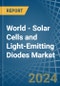 World - Solar Cells and Light-Emitting Diodes - Market Analysis, Forecast, Size, Trends and Insights - Product Image