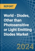 World - Diodes, Other than Photosensitive or Light Emitting Diodes - Market Analysis, Forecast, Size, Trends and Insights- Product Image