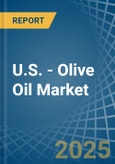 U.S. - Olive Oil (Virgin) - Market Analysis, Forecast, Size, Trends and Insights- Product Image