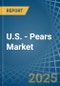 U.S. - Pears - Market Analysis, Forecast, Size, Trends and Insights - Product Image