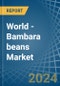 World - Bambara beans - Market Analysis, Forecast, Size, Trends and Insights - Product Image