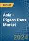 Asia - Pigeon Peas - Market Analysis, Forecast, Size, Trends and Insights - Product Thumbnail Image