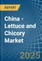 China - Lettuce and Chicory - Market Analysis, Forecast, Size, Trends and Insights - Product Thumbnail Image