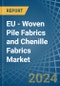 EU - Woven Pile Fabrics and Chenille Fabrics - Market Analysis, Forecast, Size, Trends and Insights - Product Thumbnail Image
