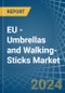 EU - Umbrellas and Walking-Sticks - Market Analysis, Forecast, Size, Trends and Insights - Product Image