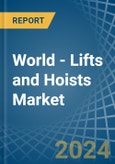 World - Lifts and Hoists - Market Analysis, Forecast, Size, Trends and Insights- Product Image