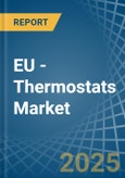 EU - Thermostats - Market Analysis, Forecast, Size, Trends and Insights- Product Image