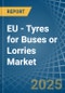 EU - Tyres for Buses or Lorries - Market Analysis, forecast, Size, Trends and Insights - Product Thumbnail Image