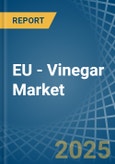 EU - Vinegar - Market Analysis, Forecast, Size, Trends and Insights- Product Image