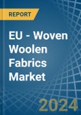 EU - Woven Woolen Fabrics - Market Analysis, Forecast, Size, Trends and Insights- Product Image