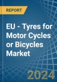 EU - Tyres for Motor Cycles or Bicycles - Market Analysis, forecast, Size, Trends and Insights- Product Image
