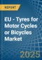 EU - Tyres for Motor Cycles or Bicycles - Market Analysis, forecast, Size, Trends and Insights - Product Image