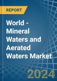 World - Mineral Waters and Aerated Waters - Market Analysis, Forecast, Size, Trends and Insights- Product Image