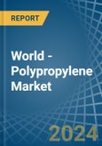 World - Polypropylene (In Primary Forms) - Market Analysis, Forecast, Size, Trends and Insights- Product Image