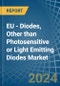 EU - Diodes, Other than Photosensitive or Light Emitting Diodes - Market Analysis, Forecast, Size, Trends and Insights - Product Image