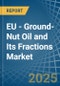 EU - Ground-Nut Oil and Its Fractions - Market Analysis, Forecast, Size, Trends and Insights - Product Thumbnail Image