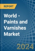 World - Paints and Varnishes - Market Analysis, Forecast, Size, Trends and Insights- Product Image