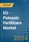 EU - Potassic Fertilizers (Mineral and Chemical) - Market Analysis, Forecast, Size, Trends and Insights - Product Image