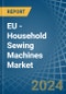 EU - Household Sewing Machines - Market Analysis, Forecast, Size, Trends and Insights - Product Thumbnail Image