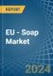 EU - Soap - Market Analysis, Forecast, Size, Trends and Insights - Product Image