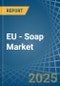 EU - Soap - Market Analysis, Forecast, Size, Trends and Insights - Product Image