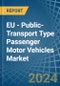 EU - Public-Transport Type Passenger Motor Vehicles - Market Analysis, Forecast, Size, Trends and Insights - Product Image