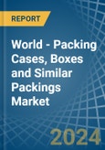 World - Packing Cases, Boxes and Similar Packings - Market Analysis, Forecast, Size, Trends and Insights- Product Image