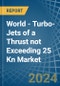 World - Turbo-Jets of a Thrust not Exceeding 25 Kn - Market analysis, Forecast, Size, Trends and Insights - Product Thumbnail Image