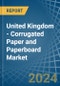 United Kingdom - Corrugated Paper and Paperboard - Market Analysis, Forecast, Size, Trends and Insights - Product Image