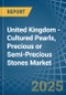 United Kingdom - Cultured Pearls, Precious or Semi-Precious Stones - Market Analysis, Forecast, Size, Trends and Insights - Product Thumbnail Image