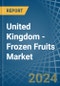 United Kingdom - Frozen Fruits - Market Analysis, Forecast, Size, Trends and Insights - Product Thumbnail Image